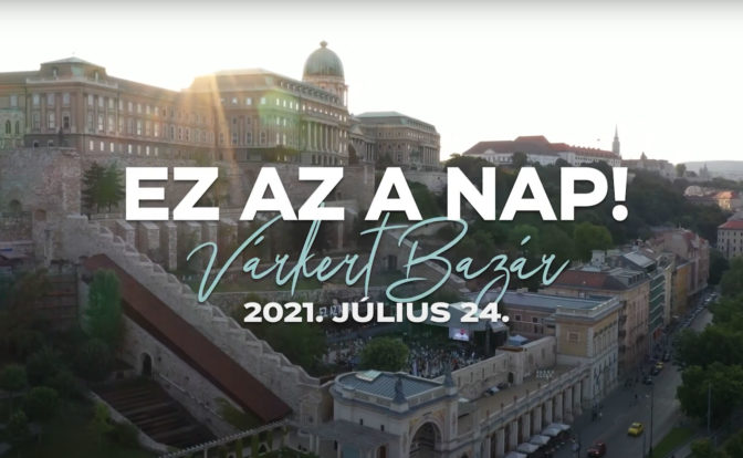 Ez az a nap! Várkert Bazár összefoglaló