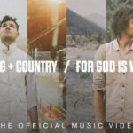 for KING & COUNTRY: For God Is With Us