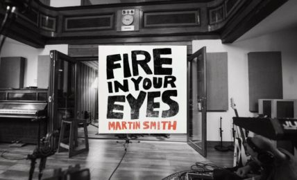 Martin Smith: Fire In Your Eyes