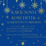 Karácsonyi koncertek az M2 Petőfi TV műsorán