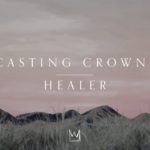 Casting Crowns - Healer