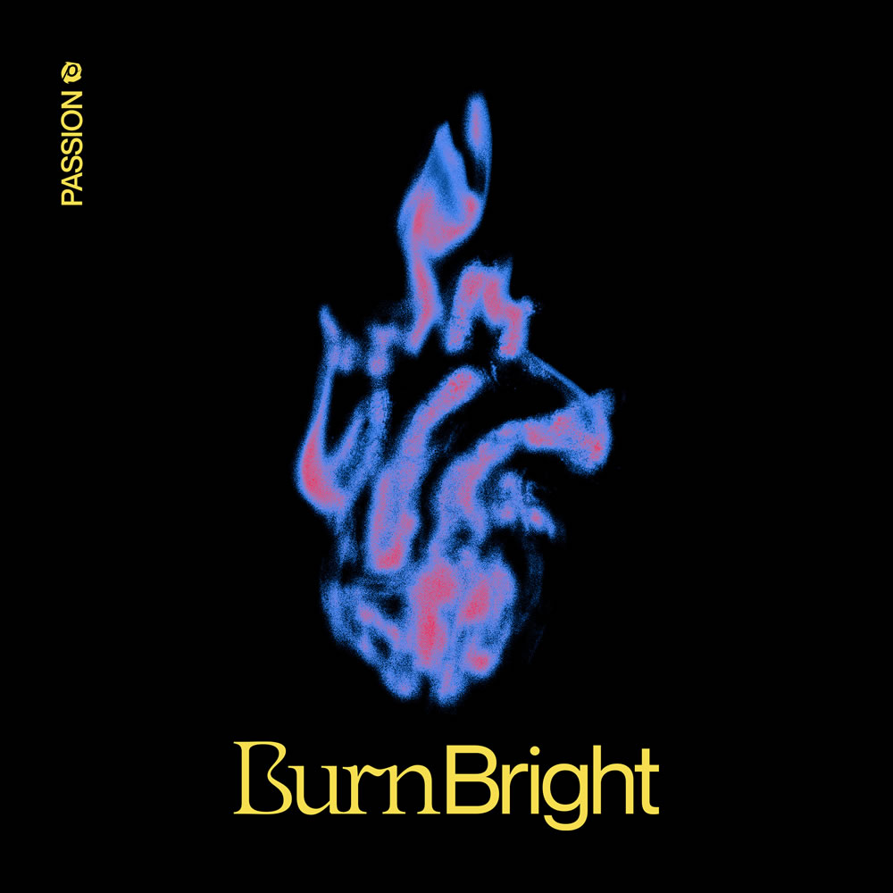 Passion: Burn Bright